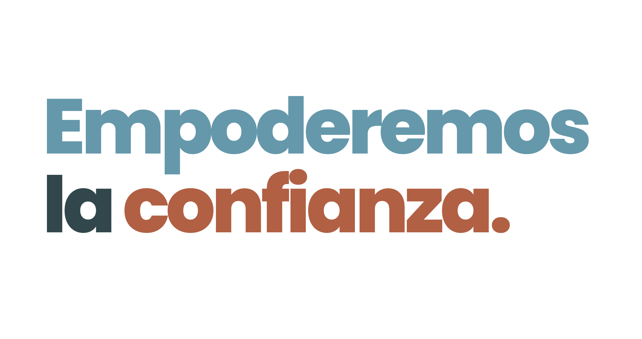 Empoderemos la confianza empoderemos la confianza